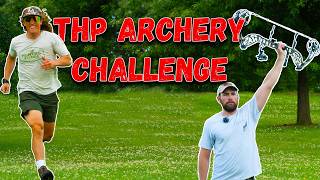 THP Archery Challenge!!! (Loser pays the price)