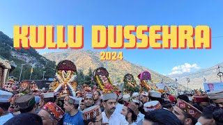 Documenting Valley of Gods “Kullu” | Kullu Dussehra 2024