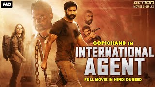 Gopichand Ki Blockbuster Superhit Action Movie "INTERNATIOINAL AGENT" | Zareen Khan | South Movie