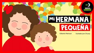 Mi Hermana Pequeña | Gilberto Mariscal | Cuentos Para Dormir En Español Asombrosos Infantiles