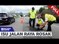 [FULL] Malaysia Hari Ini (2022) | Wed, Aug 10 - Isu Jalan Raya Rosak