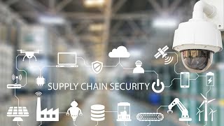 5 Key Steps to Improve Supply Chain Security