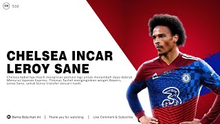 Berita Bola Terbaru Hari Ini | Chelsea Inginkan Leroy Sane | Transfer Pemain 2021 Resmi