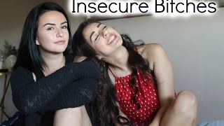 Insecure Bitches