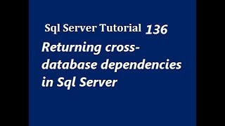 Returning cross-database dependencies in Sql Server