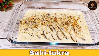 Authentic Sahi Tukra recipe | Mughlai Style Sahi Tukda Recipe | Cooking With Ayesha