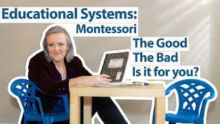 School Systems: Montessori School - Pro & Con