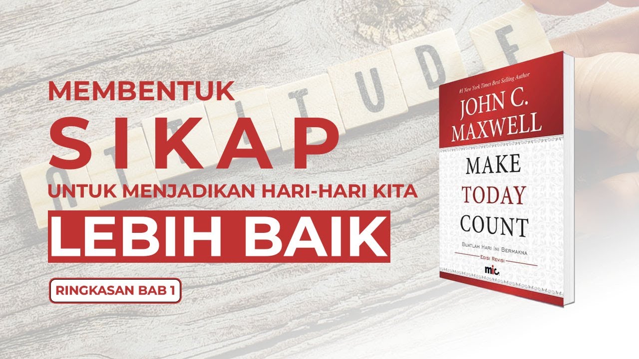 Membentuk Sikap Yang Baik Dalam Keseharian | Make Today Count ...