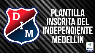 Plantilla inscrita del Independiente Medellín 📝