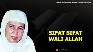 Sifat Sifat Wali Allah - KH Ahmad Asrori Al Ishaqi