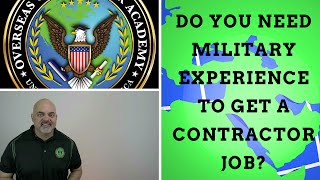 Do you need military experience to get defense contractor jobs?