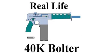 Real Life 40K Bolter