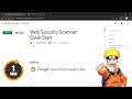 Web Security Scanner: Qwik Start | #qwiklabs | #GSP112