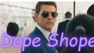 Dope shope|| Tom cruise|| Mission impossible 7.