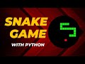 🐍 Develop Snake Game with Python | A Complete Guide for Beginners 🐍