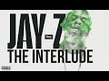 JAY-Z - THE INTERLUDE 