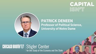 A Conservative Critique Of Capitalism, With Patrick Deneen