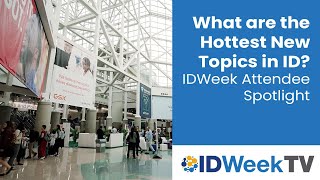 What are the Hottest New Topics in ID? | IDWeek Attendee Spotlight