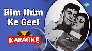 Rim Jhim Ke Geet - Karaoke With Lyrics | Lata Mangeshkar | Mohammed Rafi | Old Hindi Song Karaoke