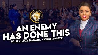AN ENEMY HAS DONE THIS - Rev Lucy Natasha