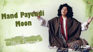 Mand Payendi Moon | Abida Parveen | EMI Pakistan Folk