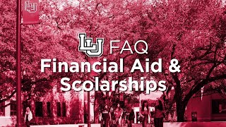 LU FAQ Financial Aid \u0026 Scholarships | Lamar University