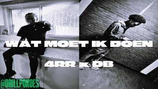 #HVB 4RR x DB - Wat Moet Ik Doen