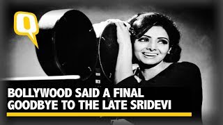 Bollywood Says Goodbye to Sridevi Forever | The Quint