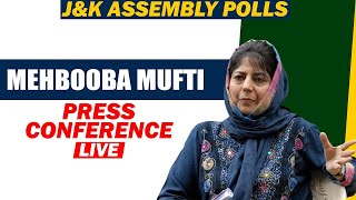 LIVE: J\u0026K Assembly Election Results | PDP Chief Mehbooba Mufti Press Conference |Congress |BJP |NC