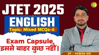 JTET 1 TO 5 AND 6 TO 8 ENGLISH CLASS | JTET ENGLISH 2025 | Mixed MCQs-06। BY PAWAN SIR