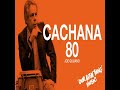 cachana 80