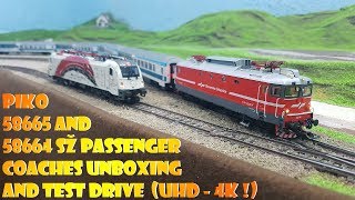 PIKO 58665 and 58664 SŽ passenger coaches UNBOXING and TEST DRIVE (UHD - 4K !)