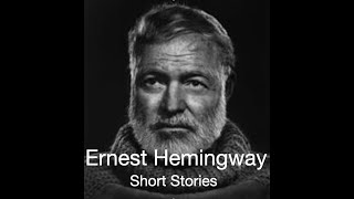 Hemingway Short Stories:  The Short Happy Live of Francis Macomber