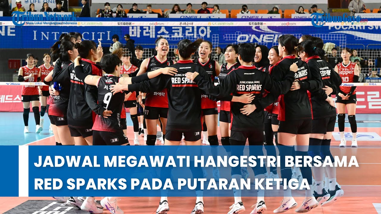 UPDATE Jadwal Megawati Hangestri Bersama Red Sparks Pada Putaran Ketiga ...