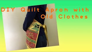 낡은 옷들로 퀼트앞치마 만들기, Using Old Clothes, DIY Quilt Apron