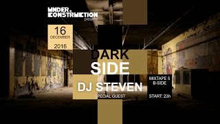 DARK SIDE #2 :: DJ Steven @ Mixtape 5 (B-Side)