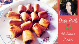 Date Rolls|Christmas Series 2021|Akshata's Recipes|Recipe 1