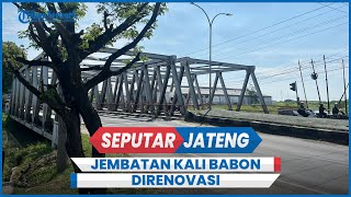 Jembatan Kali Babon Semarang Direnovasi Dua Bulan, Polisi Siapkan Rekayasa Lalu Lintas