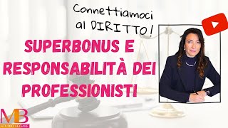 Superbonus e responsabilità dei professionisti