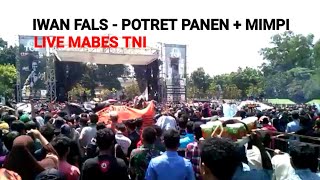 Iwan Fals Mabes TNI - Potret Panen + Mimpi | Live Mabes TNI