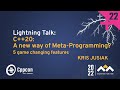 Lightning Talk: C++20 - A New Way of Meta-Programming? - Kris Jusiak - CppCon 2022