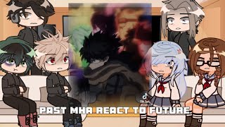 Past Aldrea middle react to future deku and bakugo (past bullies) - PART 2 - read desc