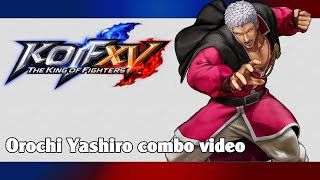 KoF XV: Orochi Yashiro combo video