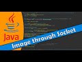 Java Tutorial 59 - Send an Image using Sockets