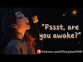 Your Crush Confesses to You While You Sleep (Camping) (Friends to Lovers) (Kinda Shy) (F4A)