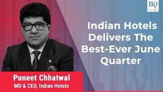 Q1 Review: Indian Hotels June Net Profit Rises 31% | BQ Prime