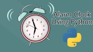 Alarm Clock using Python with Source Code | Python Projects for Beginners in Hindi/Urdu