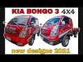 Kia Bongo 3 4x4 new design 2021| Monique Bongo Surplus