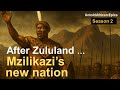 Mzilikazi Beyond Zululand - The birth of a new nation | Untold African Epics S2 Ep1