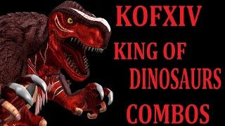 KOFXIV KING OF DINOSAURS COMBOS【KOF14 キング･オブ･ダイナソー コンボ】 DEMOver